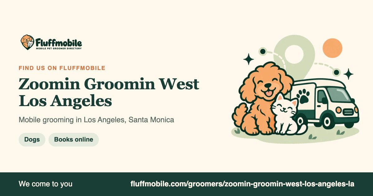 Find Zoomin Groomin West Los Angeles on Fluffmobile